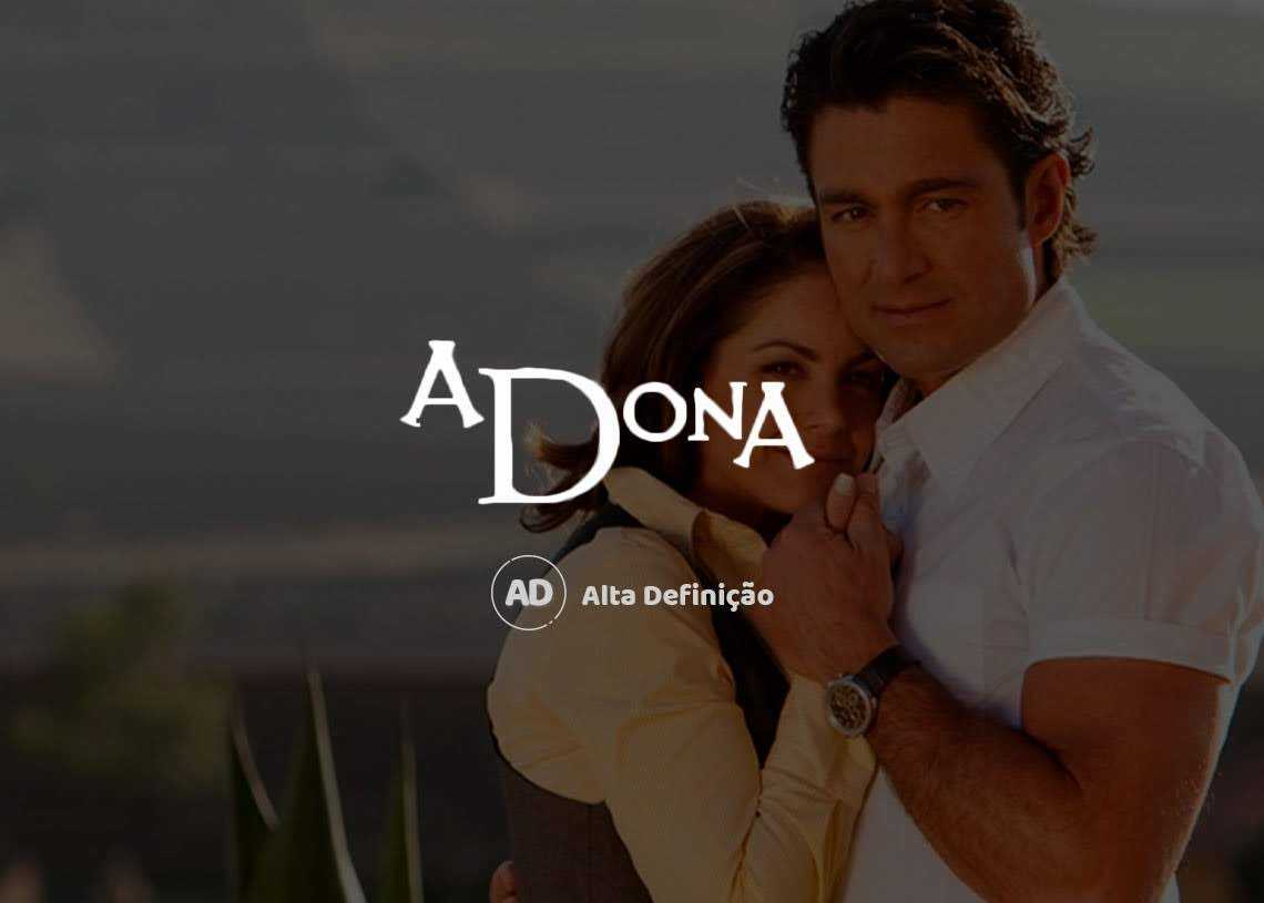 Resumo da Novela A Dona SBT
