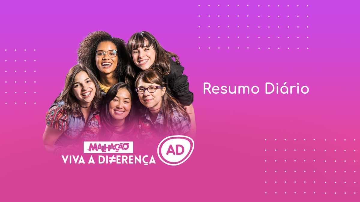 Logo do resumo diário de Malhação: Viva a Diferença no Portal Alta Definição