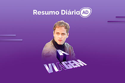Logo do resumo diário da novela A Viagem no Viva