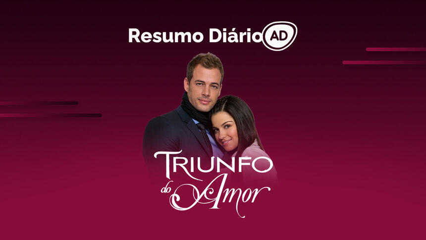 Logo do resumo diário da novela Triunfo do Amor.