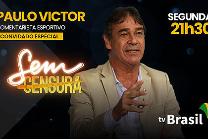 Paulo Victor, ex-goleiro da seleção é o convidado do Sem Censura desta segunda (26) na TV Brasil