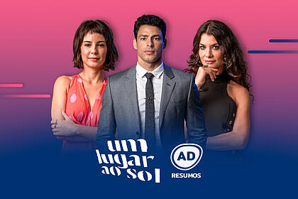 Divulgação do resumo diário da novela Um Lugar ao Sol, exibida na TV Globo
