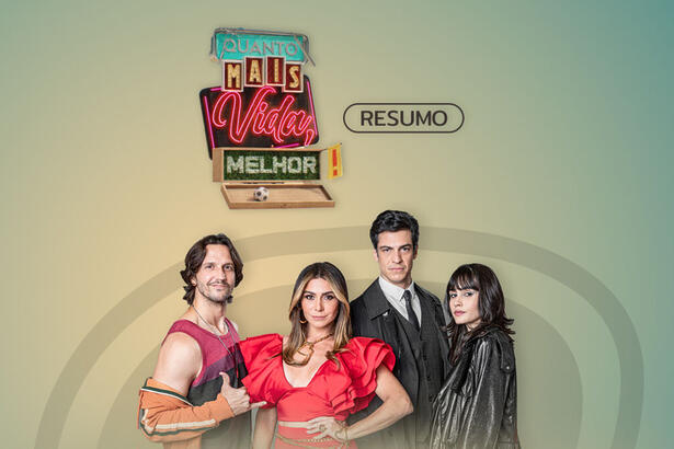 Logo do resumo semanal da novela Quanto Mais Vida, Melhor!