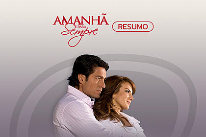 Logo do resumo semanal de amanhã é para sempre