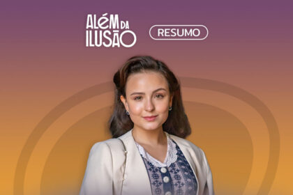 Logo do resumo semanal da novela além da ilusão
