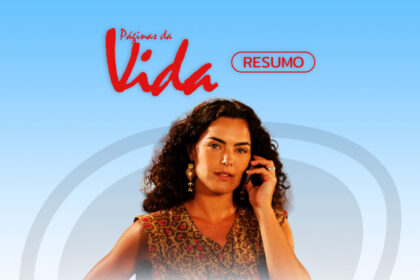 Logo da novela páginas da vida e a atriz ana paula orósio na arte de divulgação da novela páginas da vida