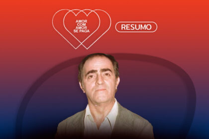 Arte gráfica do resumo semanal da novela amor com amor se paga no canal viva
