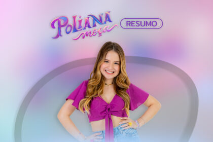 Arte de divulgação do resumo de Poliana Moça no SBT
