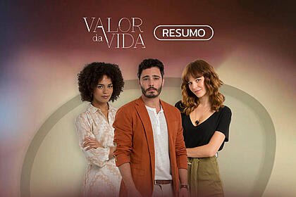 Arte de divulgação do resumo da novela Valor da Vida