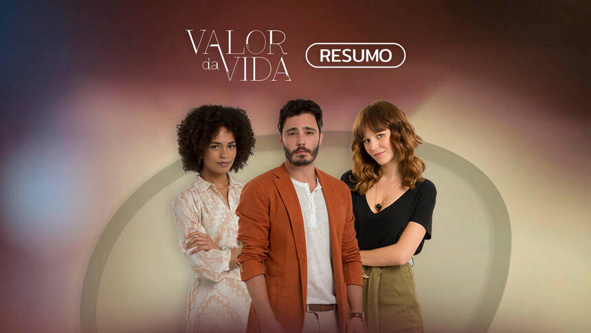 Arte de divulgação do resumo da novela Valor da Vida