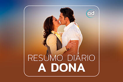 Arte de divulgação do resumo diário da novela a dona exibida no sbt