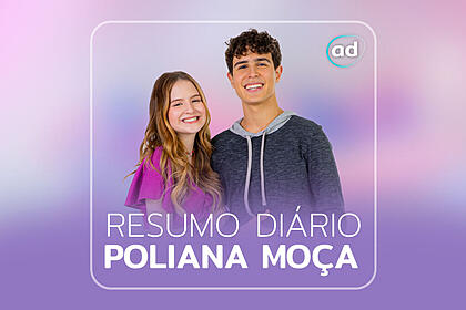Arte gráfica do resumo diário da novela poliana moça, exibida no sbt