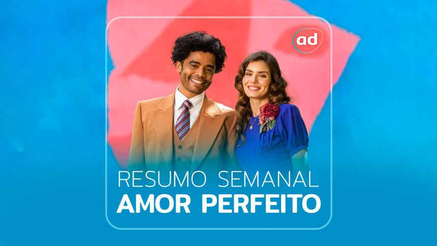 Arte gráfica do resumo semanal da novela Amor Perfeito da TV Globo