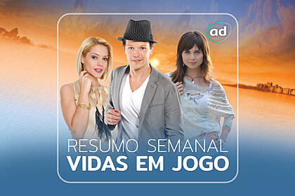 Arte de divulgação do resumo semanal da novela vidas em jogo