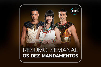 Arte gráfica do resumo semanal da novela Os Dez Mandamentos