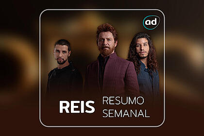Arte de divulgação do resumo semanal da série Reis com os protagonistas da história Davi