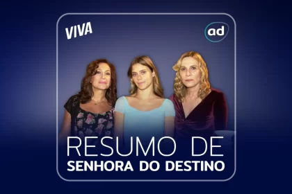 Arte do resumo da novela Senhora do Destino no Viva