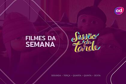 Filme Meu Malvado Favorito 3 na arte da semana de sessão da tarde