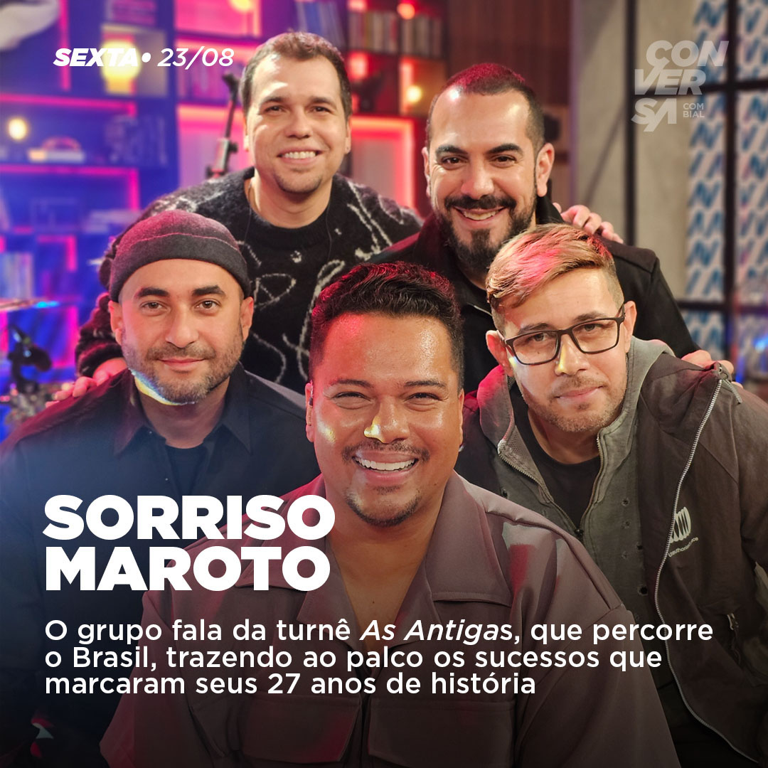 Sorriso Maroto na arte da entrevista ao Conversa com Bial