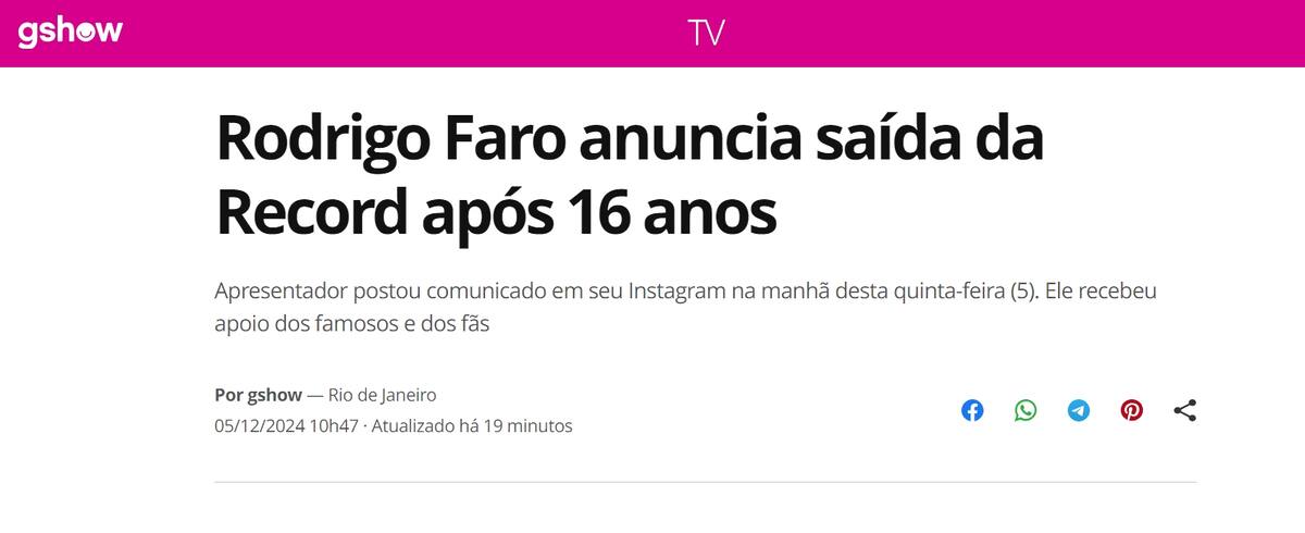 Print da matéria do Gshow sobre a saída de Rodrigo Faro da RECORD