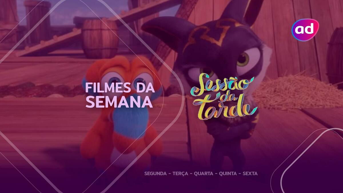 Sessão da Tarde: filmes da semana de 03 a 07 de fevereiro
