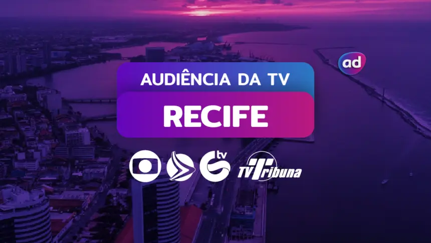 Arte gráfica da audiência da TV em Recife, com o título "Audiência da TV" e os logos da TV Globo, TV Guararapes RECORD, TV Jornal SBT e TV Tribuna Band. Ao fundo, a vista aérea da capital de Pernambuco