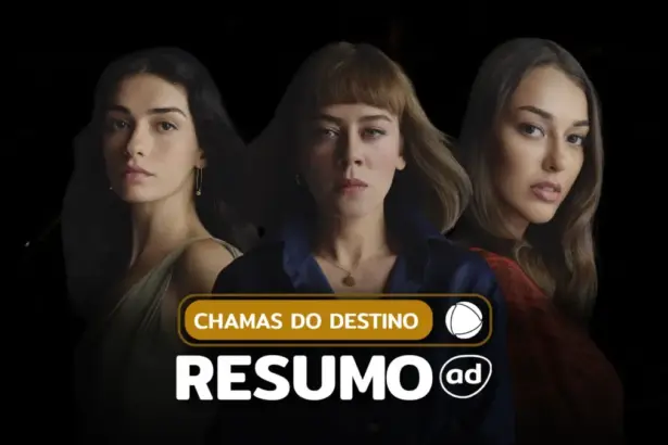 Cicek (Hazar Erguclu), Cemre (Demet Evgar) e Ruya (Dilan Cicek Deniz) na arte do resumo da novela Chamas do Destino