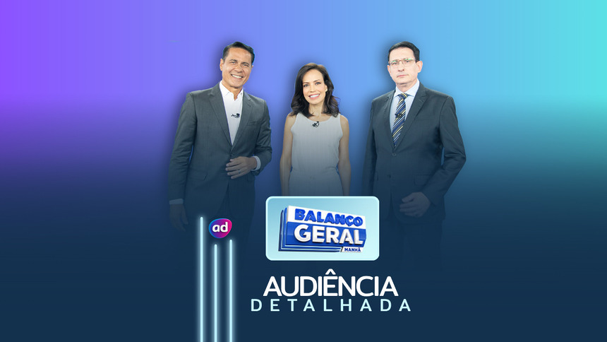 Apresentadores ao lado do logo do Balanço Geral SP na arte de audiência detalhada