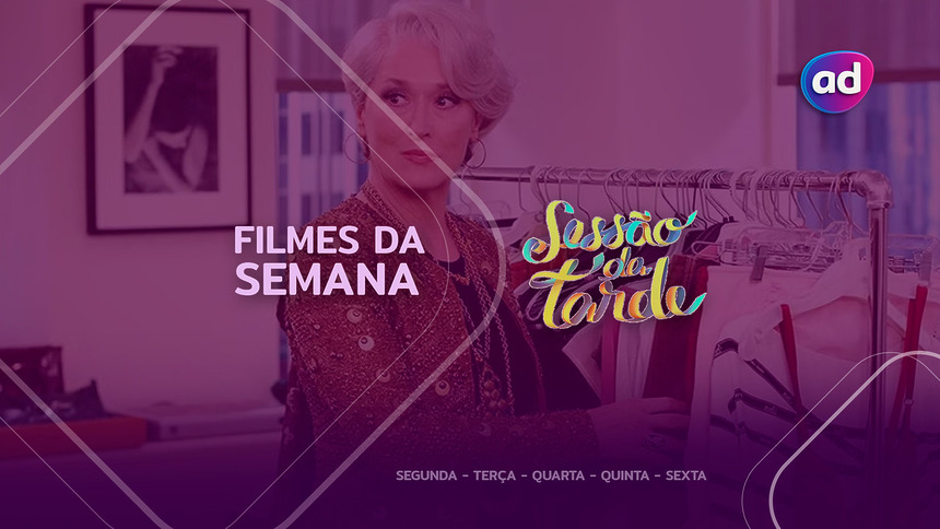 Filme O Diabo Veste Prada na arte da semana na Sessão da Tarde