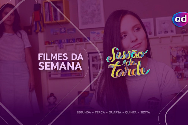 Fala Sério, Mãe! na arte dos filmes da semana na Sessão da Tarde