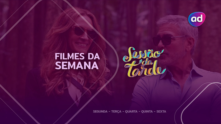 Julia Roberts e George Clooney de óculos escuros, sorridentes, na arte de divulgação dos filmes da Sessão Da Tarde de 20 a 25 de julho na TV Globo