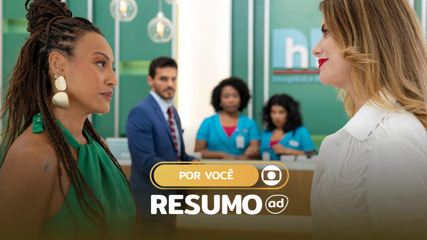 Vanessa (Alinne Moraes) e Bela (Sheron Menezzes) se encaram em frente a recepção do Hospital & Maternidade Luz na arte do Resumo De Por Voce